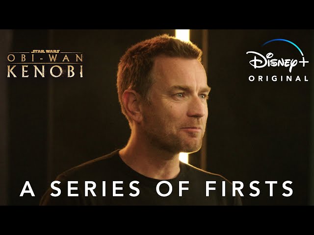 A Series of Firsts | Obi-Wan Kenobi | Disney+
