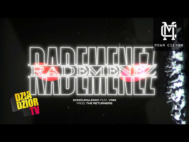 DGE - Rademenez feat. VNM (prod. i skrecze The Returners) #MOWACIEMNA