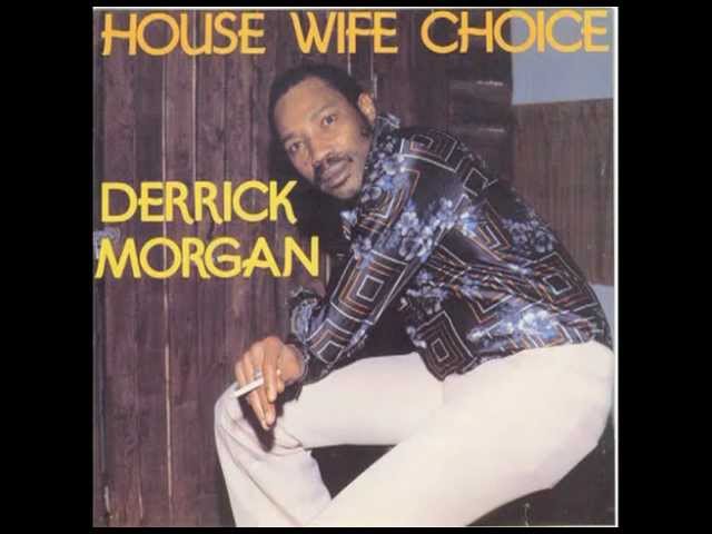 Derrick Morgan ft. Patsy Todd - Housewife's choice (1962)