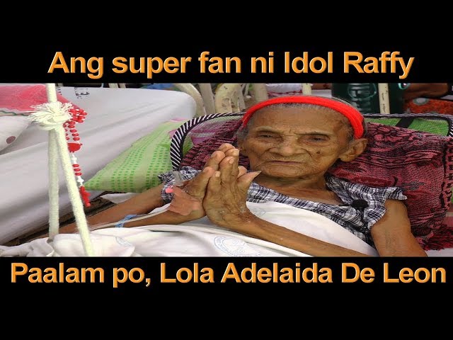 PAALAM PO LOLA ADELAIDA DE LEON, ANG SUPER FAN NI IDOL RAFFY TULFO