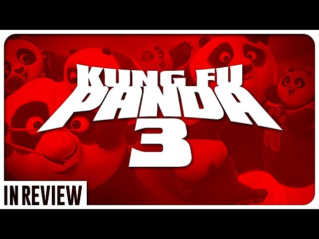 Kung Fu Panda 3 In Review - Every Kung Fu Panda Movie Ranked & Recapped