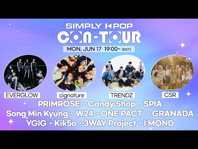 [LIVE] SIMPLY K-POP CON-TOUR | EVERGLOW, cignature, TRENDZ, CSR, Candy Shop, ONE PACT, GRANADA, YGIG