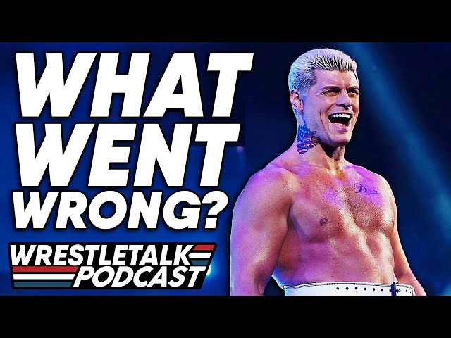 What Happened To Cody Rhodes & AEW? | WrestleTalk Podcast
