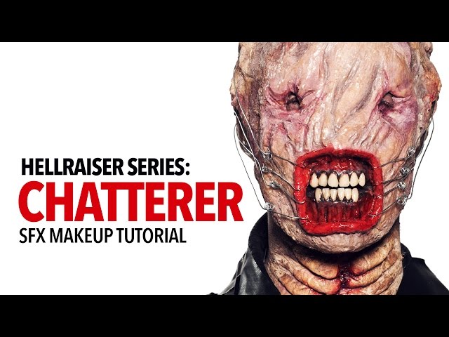 Hellraiser: Chatterer special fx makeup tutorial