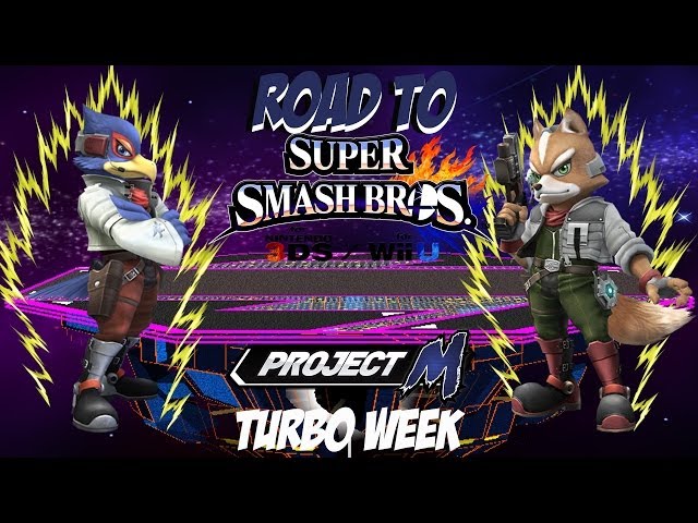 Road to Super Smash Bros. for Wii U and 3DS! [Project M: Turbo Week - Falco vs. Fox]