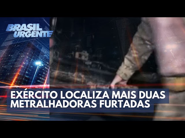 Mais duas armas furtadas do Exército são localizadas | Brasil Urgente