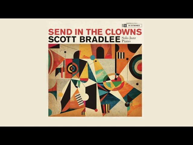 Send In The Clowns (From "A Little Night Music") - Scott Bradlee, Solo Piano