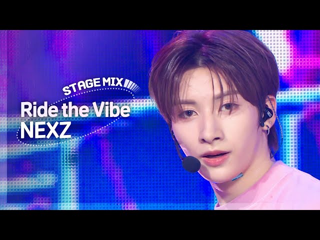 [Stage Mix] 넥스지 - 라이드 더 바이브 (NEXZ - Ride the Vibe)