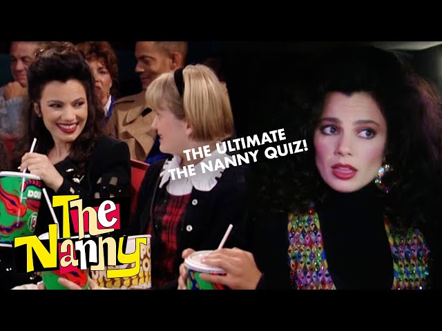 The ULTIMATE The Nanny Quiz HARD! | The Nanny