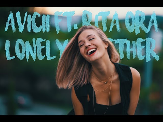 Avicii ft. Rita Ora - Lonely Together (Moni Rose & Sam Masghati Cover)