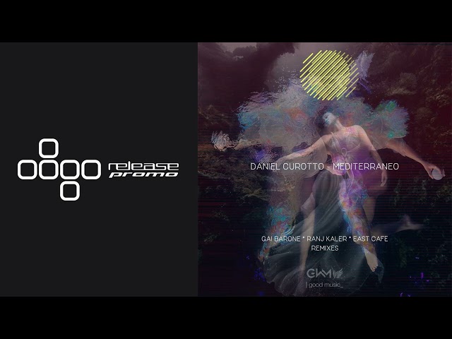 PREMIERE: Daniel Curotto - Mediterraneo (Gai Barone Remix) [Golden Wings Music]