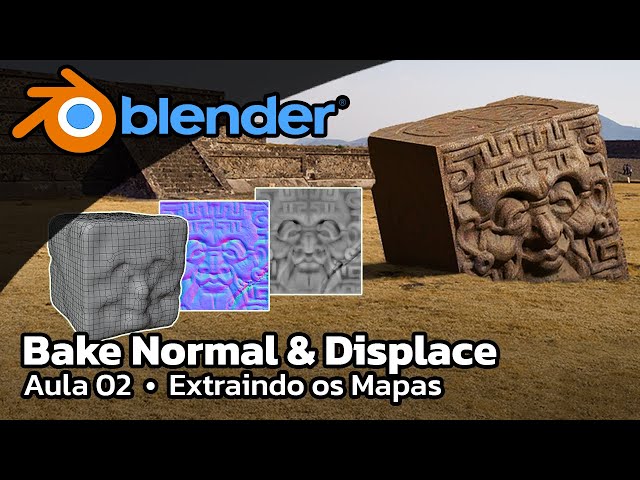 Blender - BAKE normal & Displace - Aula 02 - extraindo os mapas