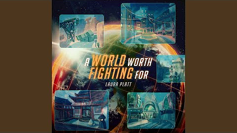 A World Worth Fighting For