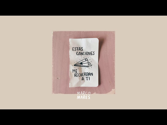 Marco Mares - Sin Puntos Ni Mayúsculas (Audio)