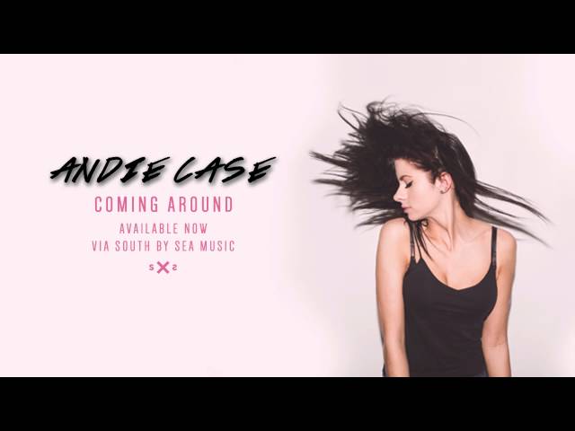 Andie Case - Coming Around (Audio)