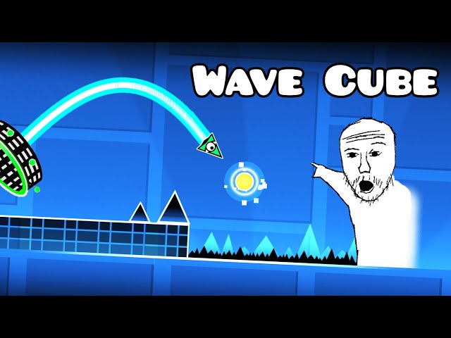 Wave Cube | Geometry dash 2.11