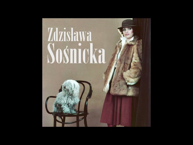 Zdzisława Sośnicka – Czy jest gdzieś taki ktoś
