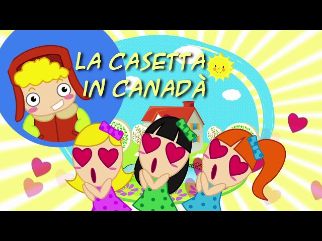 LA CASETTA IN CANADÀ - Canzoni per bambini