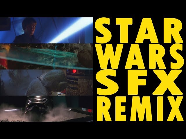 Star Wars Sound Effects Remix