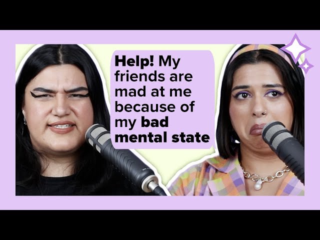 My Friends Are Mad, Because I'm Depressed | The Bloom Chat