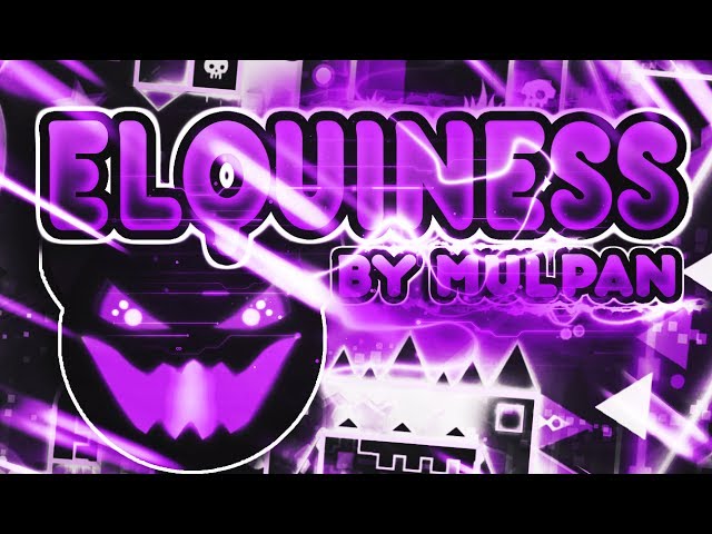 [Geometry dash 2.1] : My Best! - 'Elquiness' by mulpan(Me)