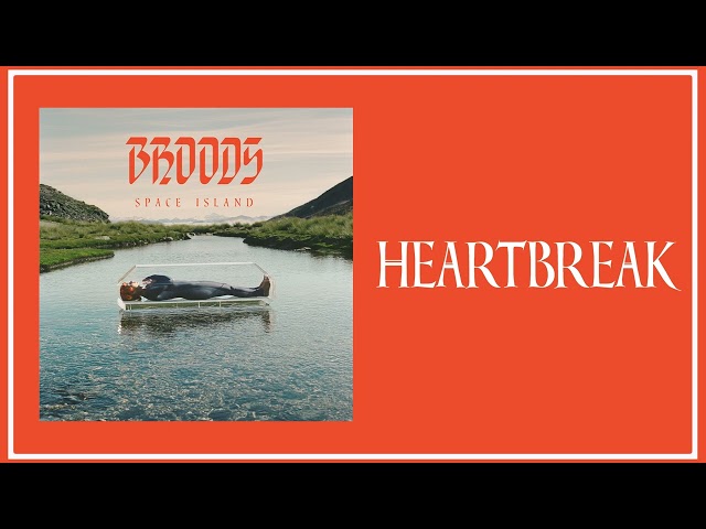 Broods - Heartbreak (Official Audio)