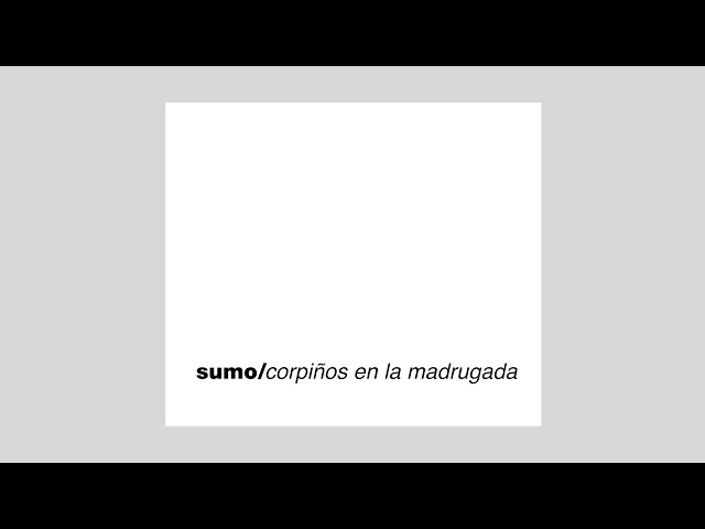 SUMO - Corpiños en la Madrugada - Álbum Completo