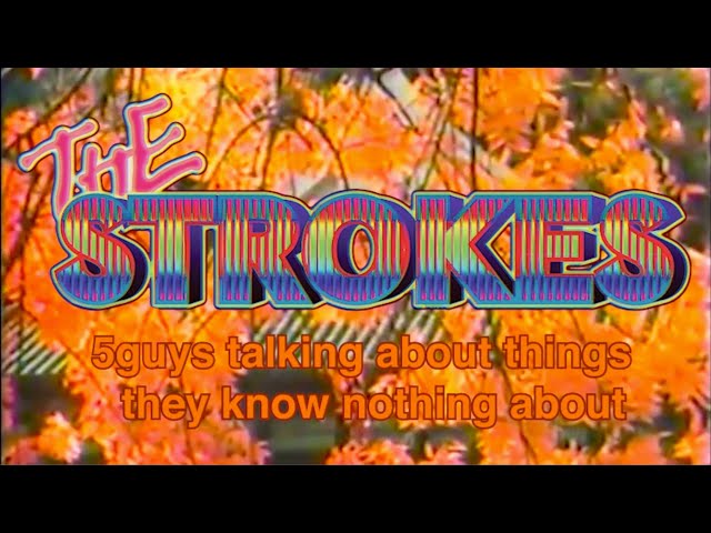 E3 - 5guys talking about things they know nothing about ~ The Strokes