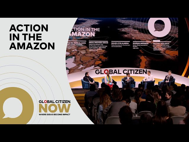 Taking Acton to Protect the Amazon & Rainforests Around the World | Global Citizen NOW