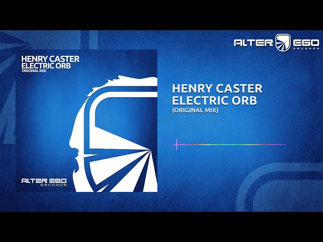 Henry Caster - Electric Orb [Trance]