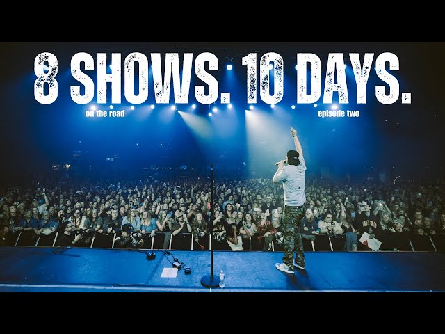 on the road - episode 2 (8 SHOWS. 10 DAYS.)