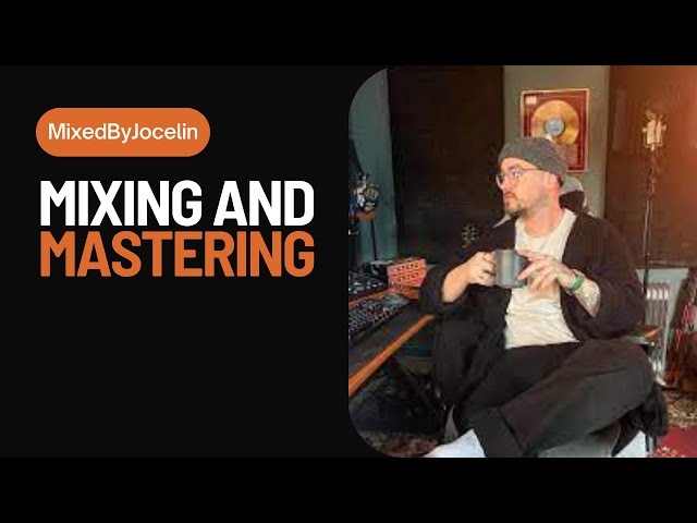 Mixing and Mastering | With Mixed By Jocelin