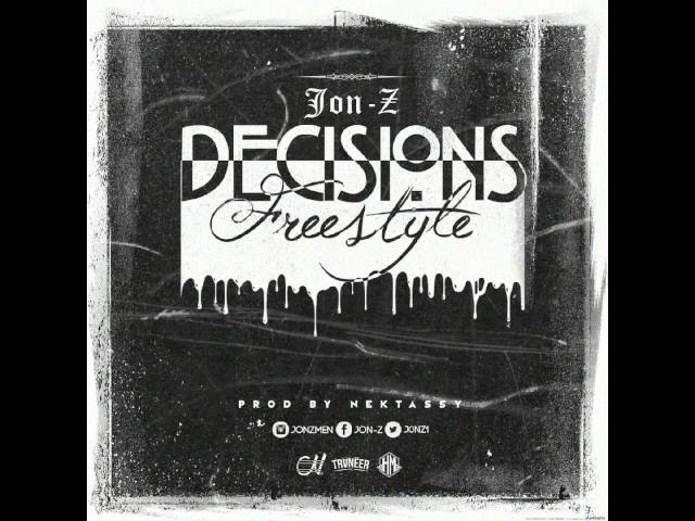 Jon Z - Decisions (Audio)