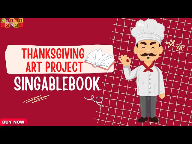 Thanksgiving Dinner's Ready (Singable Book) by HeidiSongs