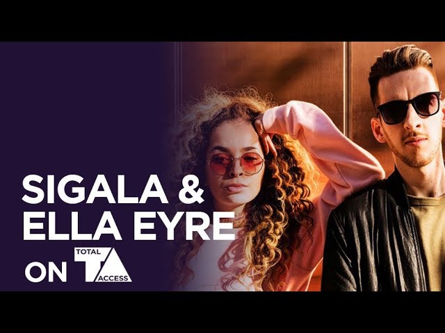 SIGALA & ELLA EYRE ON TOTAL ACCESS // FULL INTERVIEW