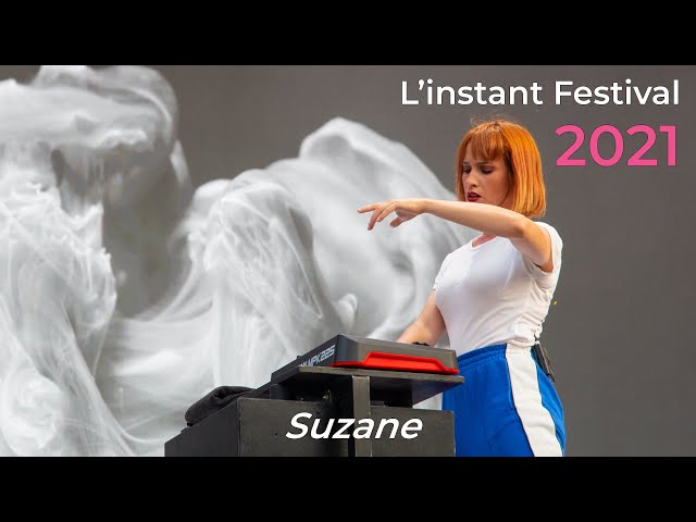 L'instant Festival : Suzane