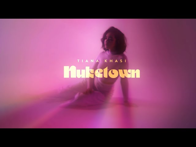 Tiana Khasi - Nuketown (Official Video)