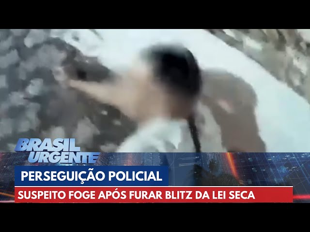 PERSEGUIÇÃO POLICIAL: Homem foge após furar blitz da lei seca | Brasil Urgente