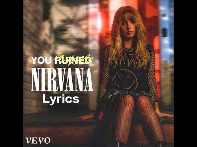 You ruined Nirvana ll Mckenna Grace ll You ruined Nirvana Lyrics Video