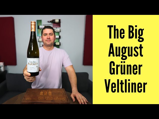 The Big August Grüner Veltliner Wine Review