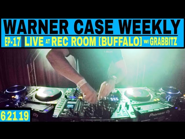 warner case weekly || live @ rec room [buffalo] (w grabbitz) || EP17 - 6.21.19