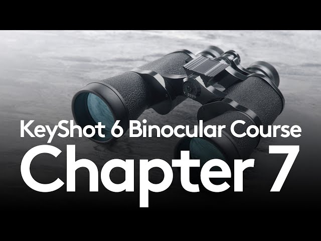 KeyShot 6 Binocular Course / Chapter 7 / Post-Processing