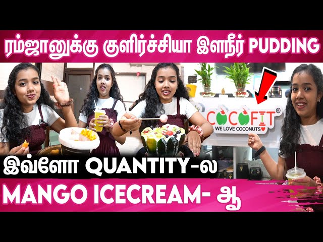 அடிக்கிற வெயிலுக்கு dessert வேணுமா? | Cocofit Food Review | Visit Us At Besant Nagar