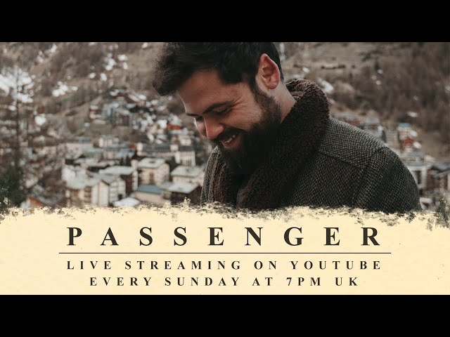 Passenger | Isolation Live Stream #10