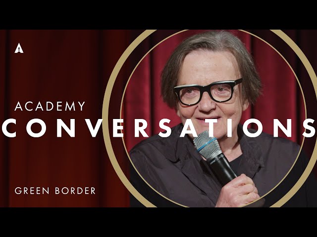 'Green Border' with Director Agnieszka Holland | Academy Conversations