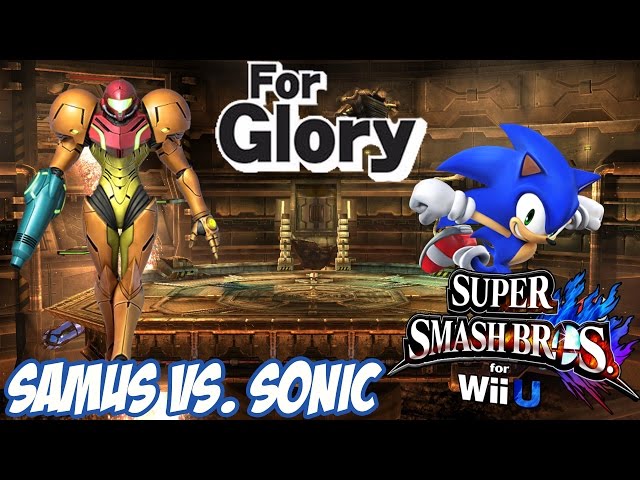 For Glory! - Samus vs. Sonic [Super Smash Bros. for Wii U] [1080p60]