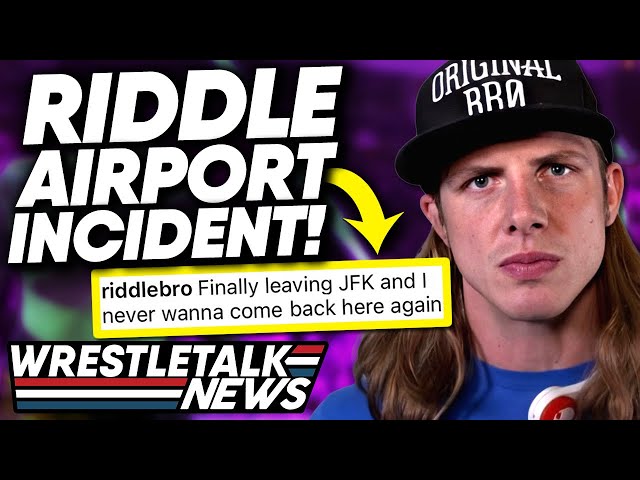 Matt Riddle INCIDENT! Ex WWE Stars RETURNING! AEW Stars HEAT! | WrestleTalk