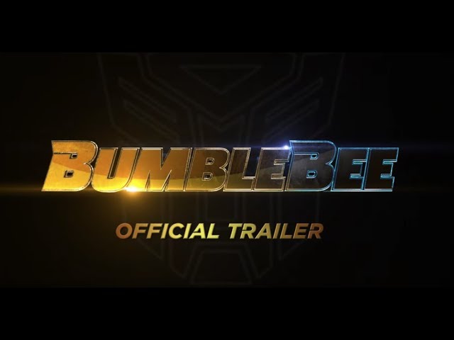 Official Bumblebee Trailer