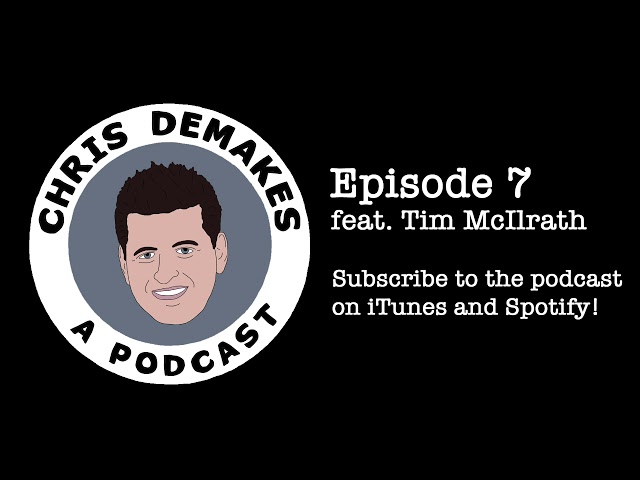 Chris DeMakes A Podcast Episode 7 featuring Tim McIlrath