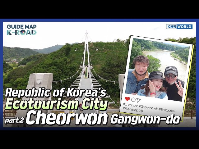[KBS WORLD] "Guide map K-ROAD" Ep.11-2 -Ecological City of Korea 'Cheorwon' Gangwon-do part.2